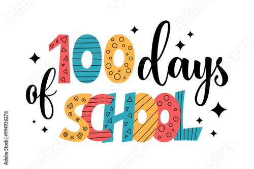 100 days of School T shirt or poster design. Congratulatory text for hundredth day celebration. Vector illustration for elementary school students