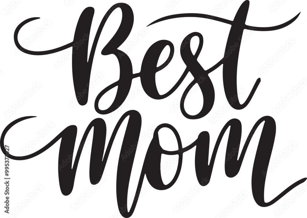 Best Mom Vector art illustration Best Mom Vector art illustration