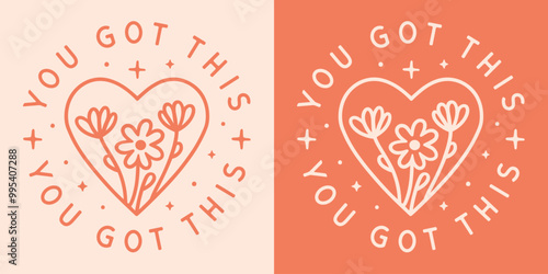 You got this motivational empowering self love belief quotes for women girl badge sticker card shirt design. Boho retro floral flowers girly heart aesthetic positive words printable vector cut file.