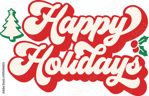 Red Groovy Happy Holidays, merry christmas lettering text for t shirt, templates for greeting cards, overlays, Illustrator Artwork