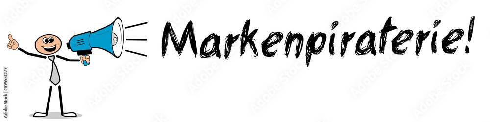 Markenpiraterie! Markenpiraterie!