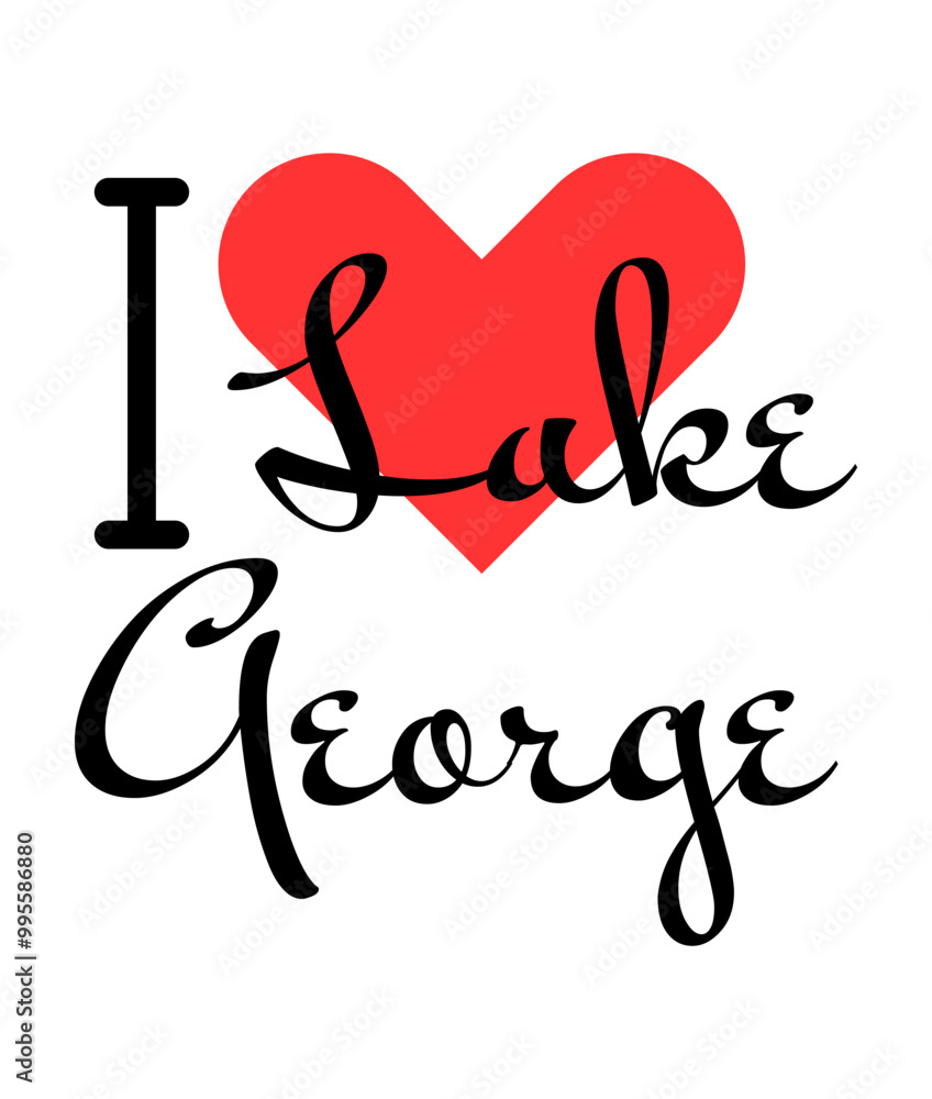 I love Lake George, city of United States. Hand drawn letters with red heart. Vector illustration lettering, modern design I love Lake George, city of United States. Hand drawn letters with red heart. Vector illustration lettering, modern design