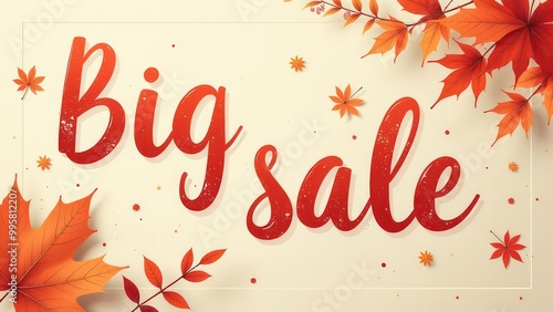 Big red handwriting thin letters “big sale” over autumn background