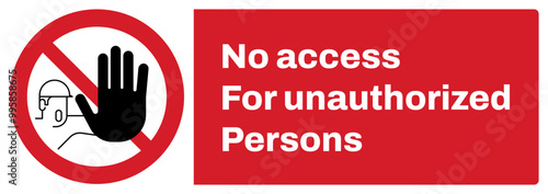 ISO prohibition safety signs v2_no access for unauthorized persons_landscape size 1/2 a4,a3,a2,a1	