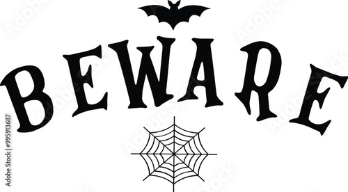 beware