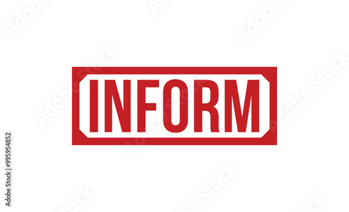 inform Red rubber stamp on white background. inform stamp sign. inform stamp.