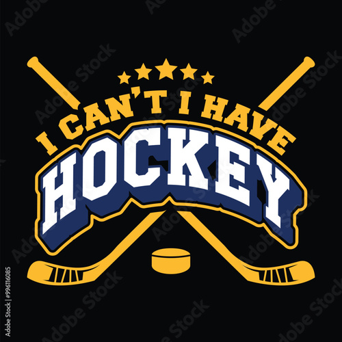 i can’t i have hockey