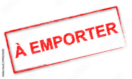 Timbre rouge avec le mot "À emporter"