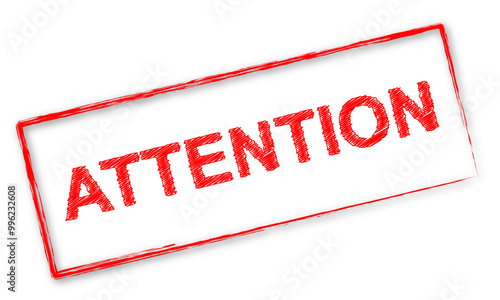 Timbre rouge avec le mot "Attention"