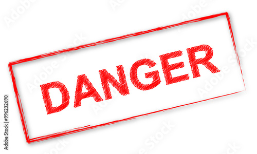 Timbre rouge avec le mot "Danger"
