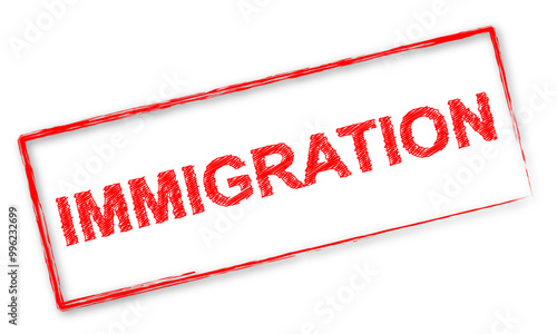 Timbre rouge avec le mot "Immigration"