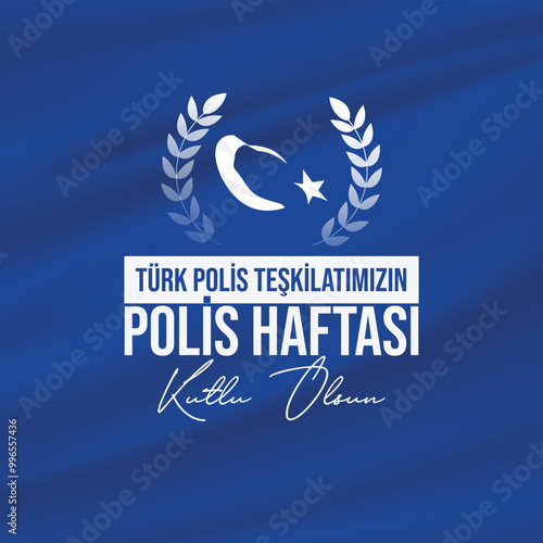 Türk polis teşkilatı polis haftası kutlama tasarımları. Translation: Turkish police department police week celebration designs.