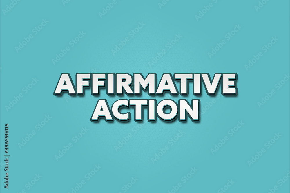 Affirmative Action. A Illustration with white text isolated on light green background. Affirmative Action. A Illustration with white text isolated on light green background.