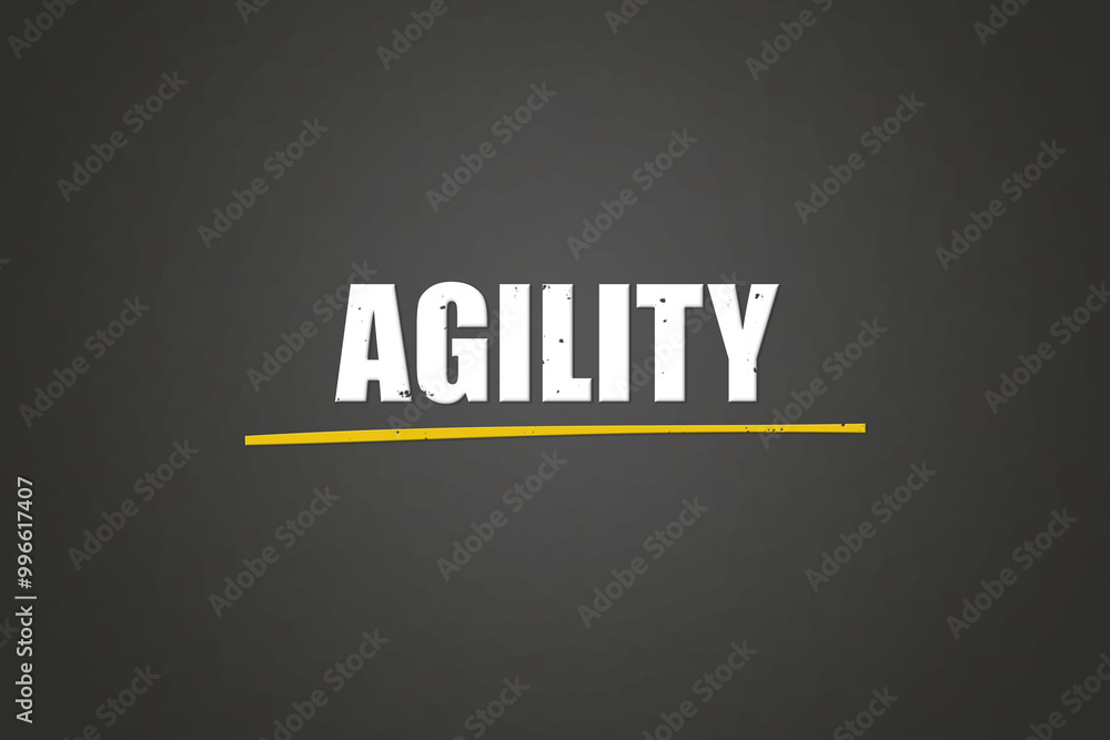 Obraz premium Agility. A blackboard with white text. Illustration with grunge text style.