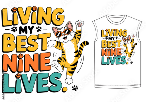 Living My Best Nine Lives typography funny cat t-shirt design vector illustration. Smoothly vectorized and well-organized design shape.