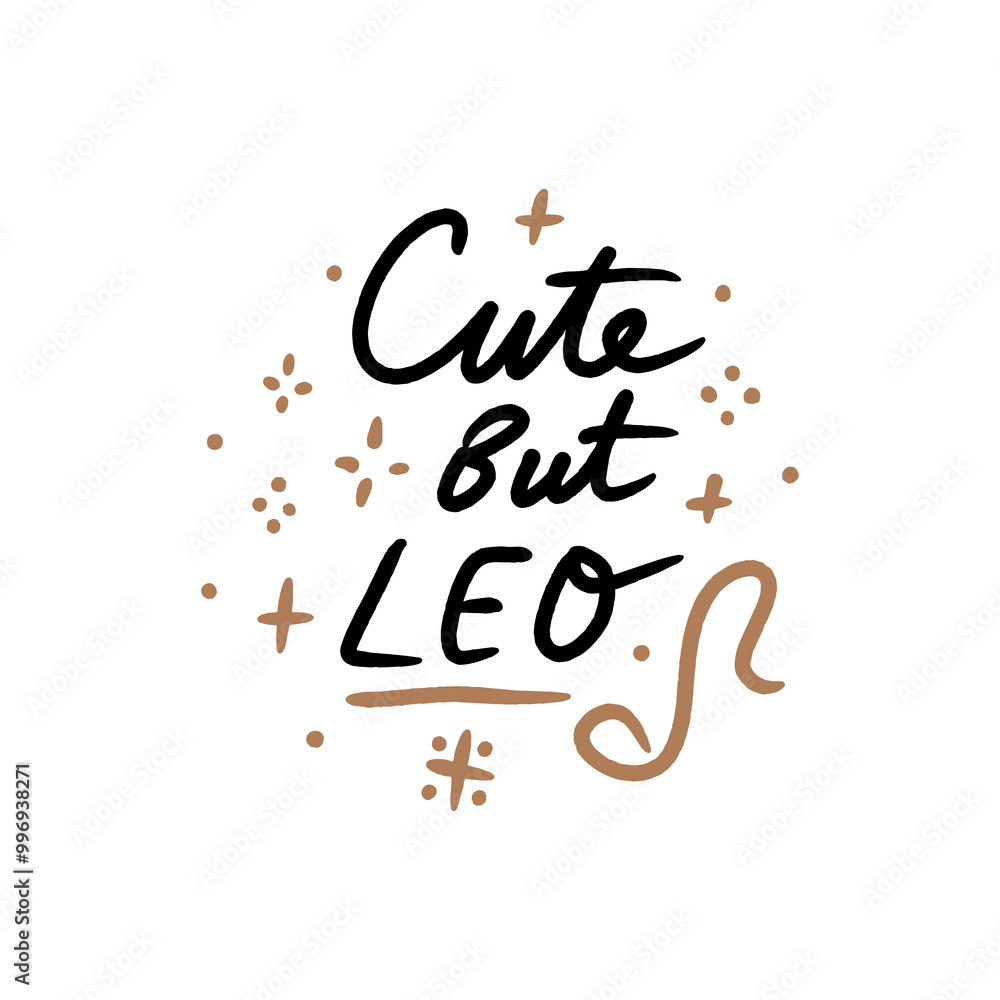 Funny humor lettering hand-drawn font sketchy inscription zodiac sign horoscope. Cute but Leo. Astrology cartoon text quote, character symbol. Astrological hand-drawn print for cups, mugs, pillows or Funny humor lettering hand-drawn font sketchy inscription zodiac sign horoscope. Cute but Leo. Astrology cartoon text quote, character symbol. Astrological hand-drawn print for cups, mugs, pillows or