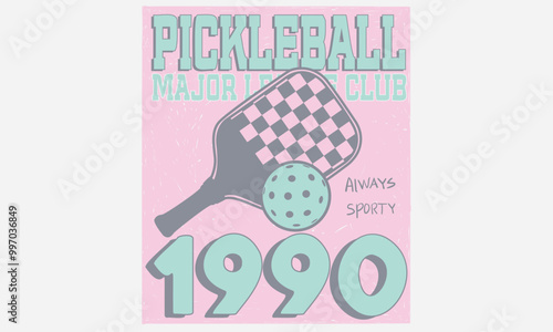 Pickleball  major league club. Pickleball vector t-shirt design. Sport poster. 