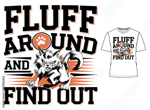 Fluff around and find out typography t-shirt design. 
