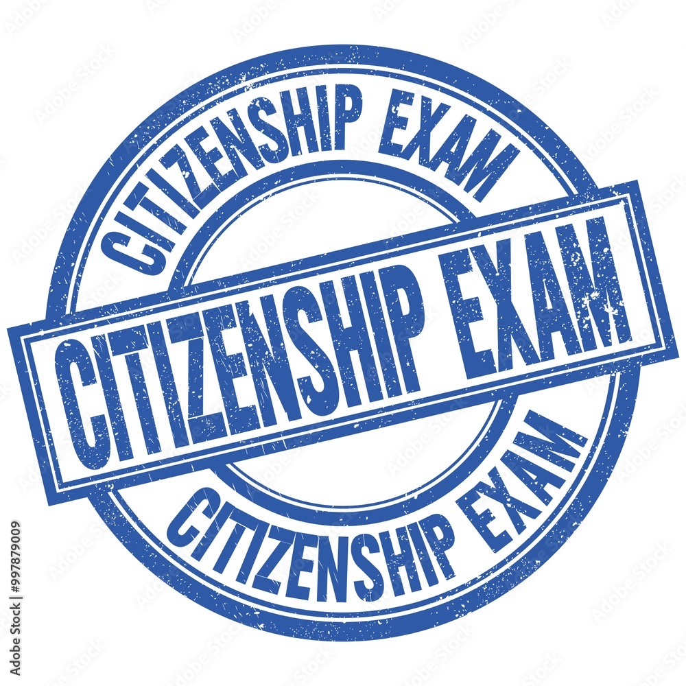 CITIZENSHIP EXAM written word on blue stamp sign CITIZENSHIP EXAM written word on blue stamp sign