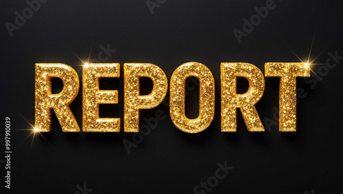 Report word lettering with glitter gold shining effect on plain black background