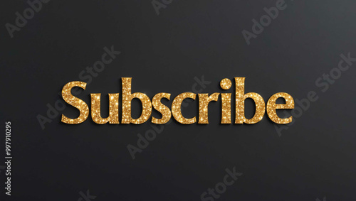 Subscribe word lettering with glitter gold shining effect on plain black background