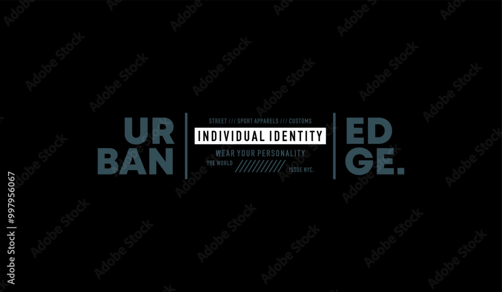 Urban edge, identity, abstract typography motivational quotes modern design slogan. Vector illustration graphics print t shirt, apparel, background, poster, banner, postcard or social media content. Urban edge, identity, abstract typography motivational quotes modern design slogan. Vector illustration graphics print t shirt, apparel, background, poster, banner, postcard or social media content.