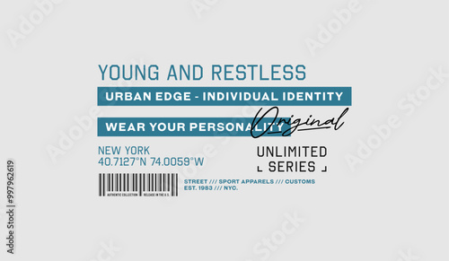 Young, restless, abstract typography motivational quotes modern design slogan. Vector illustration graphics print t shirt, apparel, background, poster, banner, postcard or social media content.