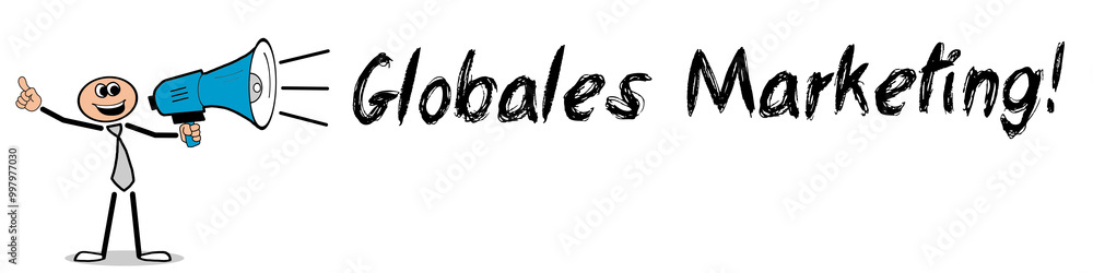 Globales Marketing! Globales Marketing!