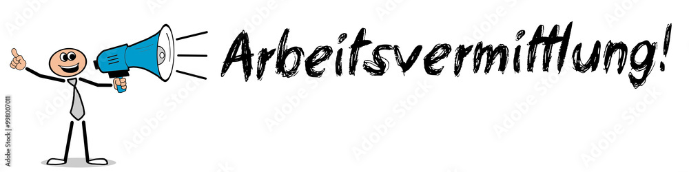 Arbeitsvermittlung!