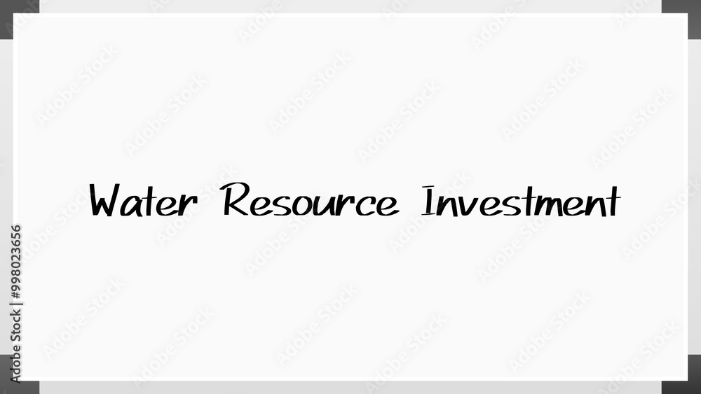 Water Resource Investment のホワイトボード風イラスト Water Resource Investment のホワイトボード風イラスト
