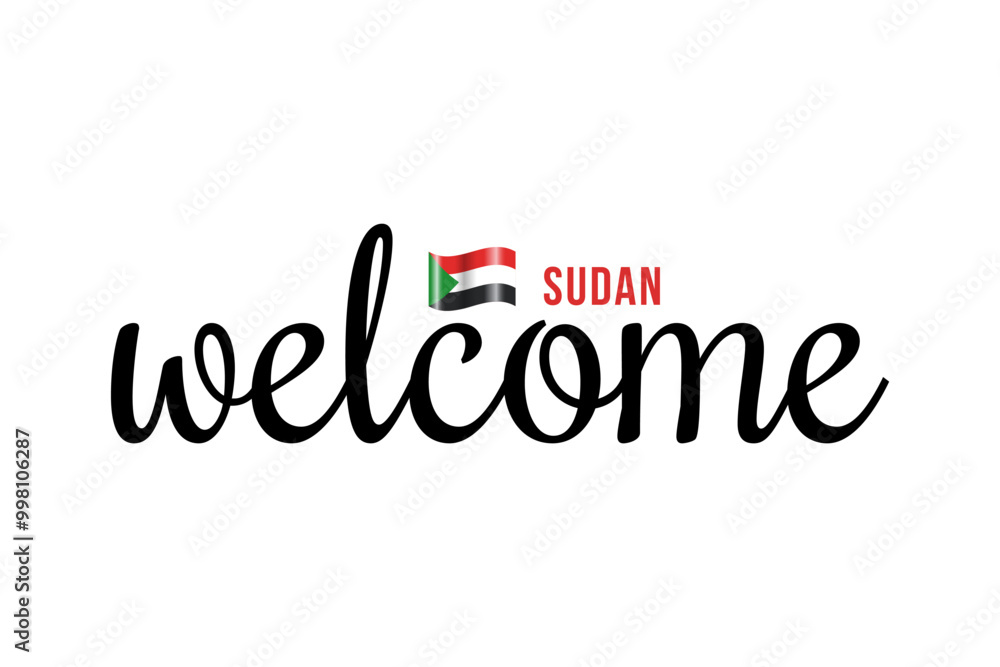 Welcome to Sudan lettering with 3d flag. Sudan welcome to message vector calligraphic text. Eps10 vector illustration Welcome to Sudan lettering with 3d flag. Sudan welcome to message vector calligraphic text. Eps10 vector illustration