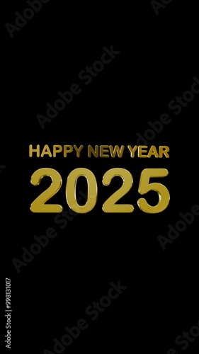 Vertical animation of Happy New Year 2025 wishes, with 3D golden text illuminated by light rays. Perfect for New Year’s Eve celebrations, social media posts, and video greeting