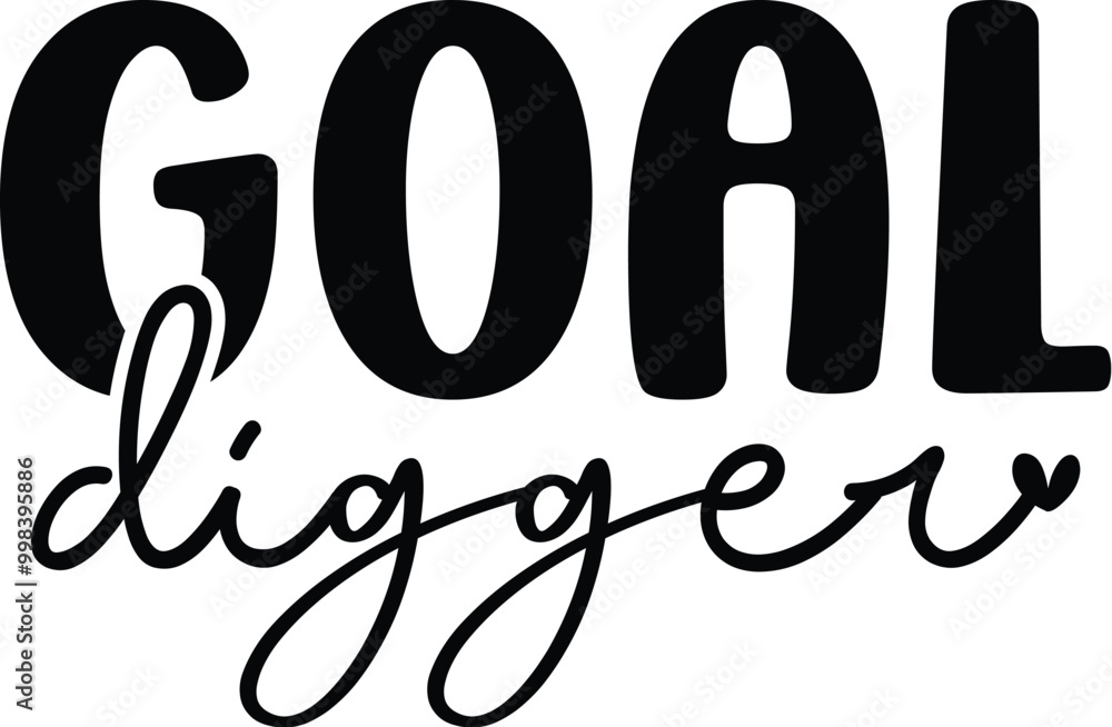 Obraz premium Goal Digger