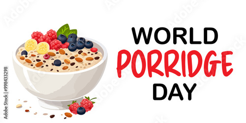 World Porridge Day illustration. Bowl of porridge with banana slices, berries, nuts and chia seeds isolated on white background for World Porridge Day celebration flat design. Vector design EPS 10