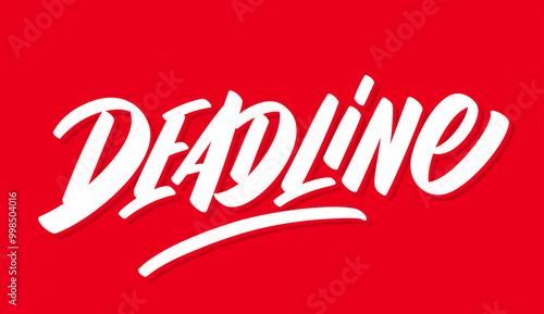Deadline. Handwritten vector typography banner.