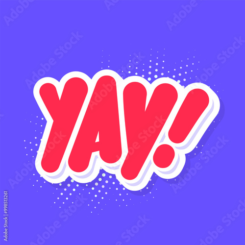 Yay. Vector lettering handwritten typography banner.