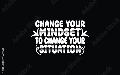 motivational typography t-shirt design vector,
inspirational quotes t-shirt design vector,
typography t-shirt design vector,   
Inspirational Typography T-shirt Design vector graphic template,