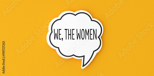 We, the women.Activism, slogan background