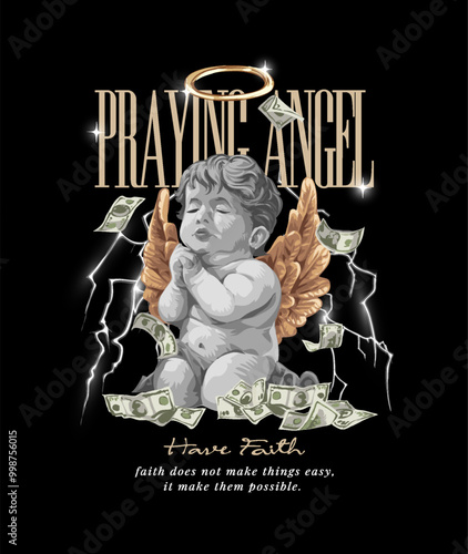 praying angel slogan with black and white baby angel praying with money vector illustration on black background
