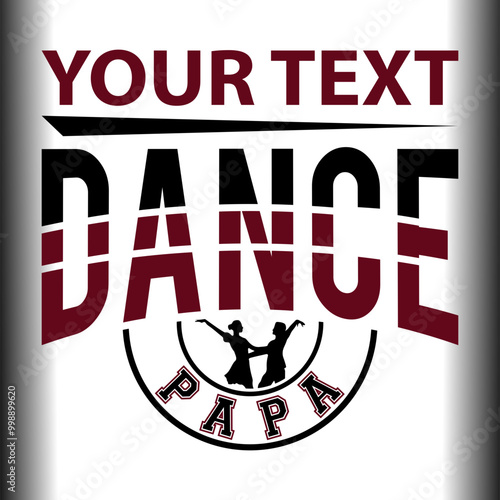 Dance papa svg, Dance Lover Svg, Dance Coach Svg, Dance Shirt Svg, Dance Cut Files