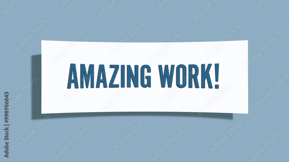 Amazing Work. A card isolated on blue background. Amazing Work. A card isolated on blue background.