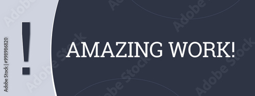 Amazing Work. A blue banner illustration with white text.