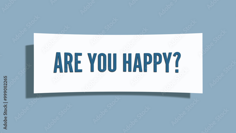 Are you Happy. A card isolated on blue background. Are you Happy. A card isolated on blue background.