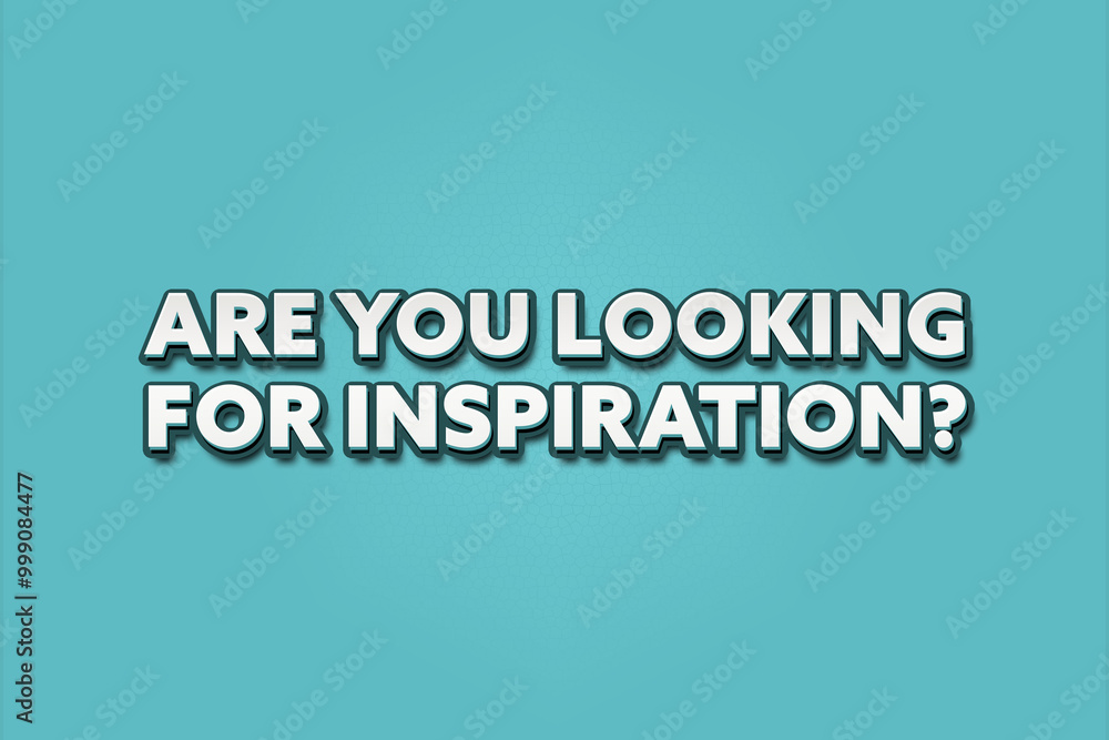 Fototapeta premium Are you looking for inspiration. A Illustration with white text isolated on light green background.