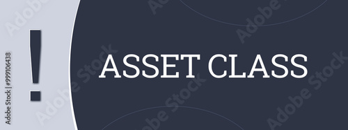 Asset class. A blue banner illustration with white text.