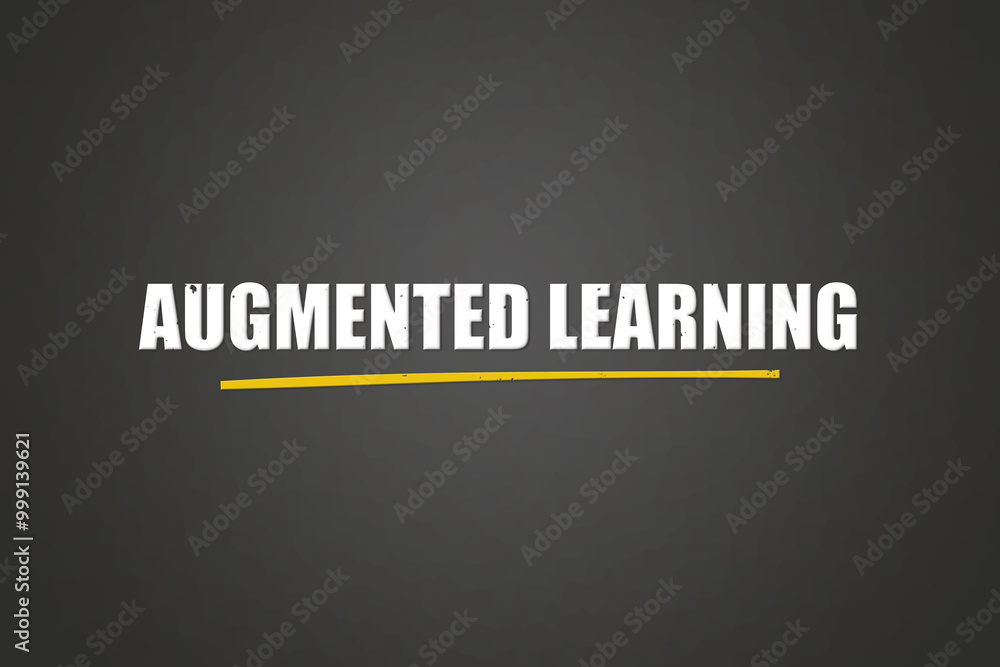 Fototapeta premium Augmented Learning. A blackboard with white text. Illustration with grunge text style.