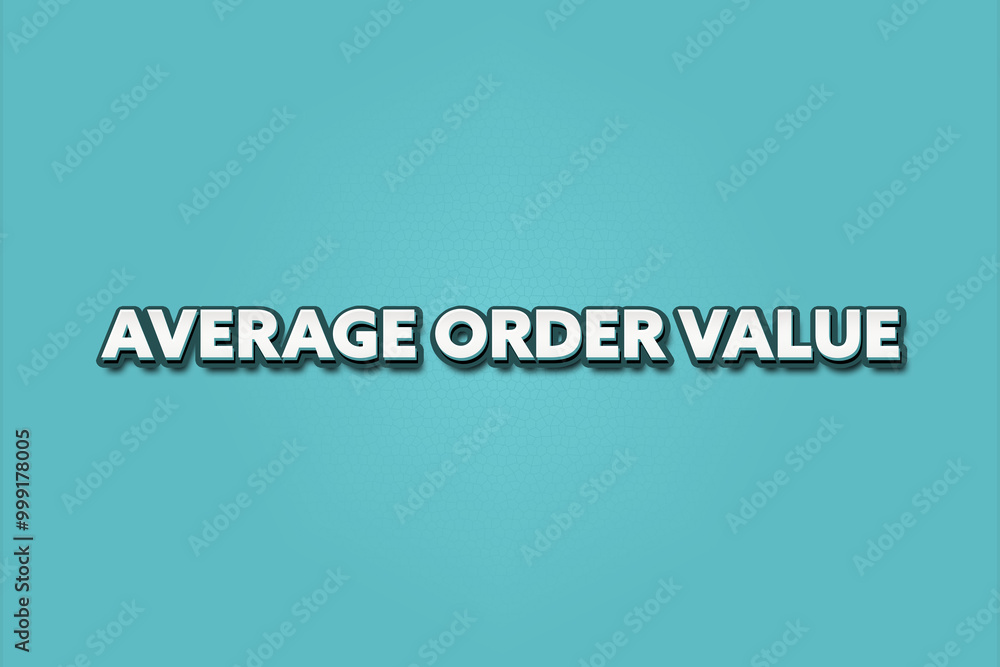 Average Order Value. A Illustration with white text isolated on light green background. Average Order Value. A Illustration with white text isolated on light green background.