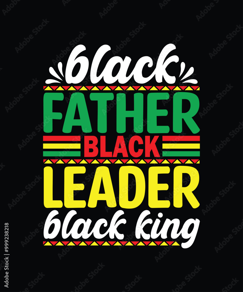 Fototapeta premium Black father Black leader Black king T-Shirt Design