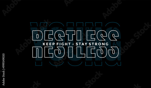 Young, restless, abstract typography motivational quotes modern design slogan. Vector illustration graphics print t shirt, apparel, background, poster, banner, postcard or social media content.