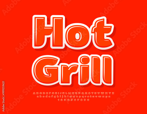 Vector bright advertisement Hot Grill. Glossy Red Font. Creative set of Alphabet Letters and Numbers.